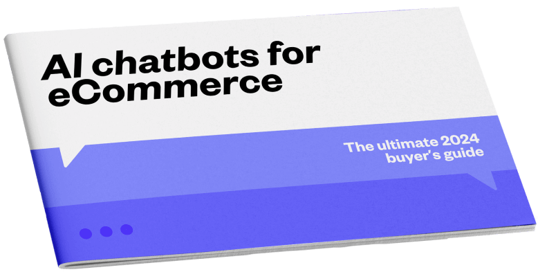 AI Chatbots for Ecommerce - The Ultimate 2024 Buyer's Guide featured image.